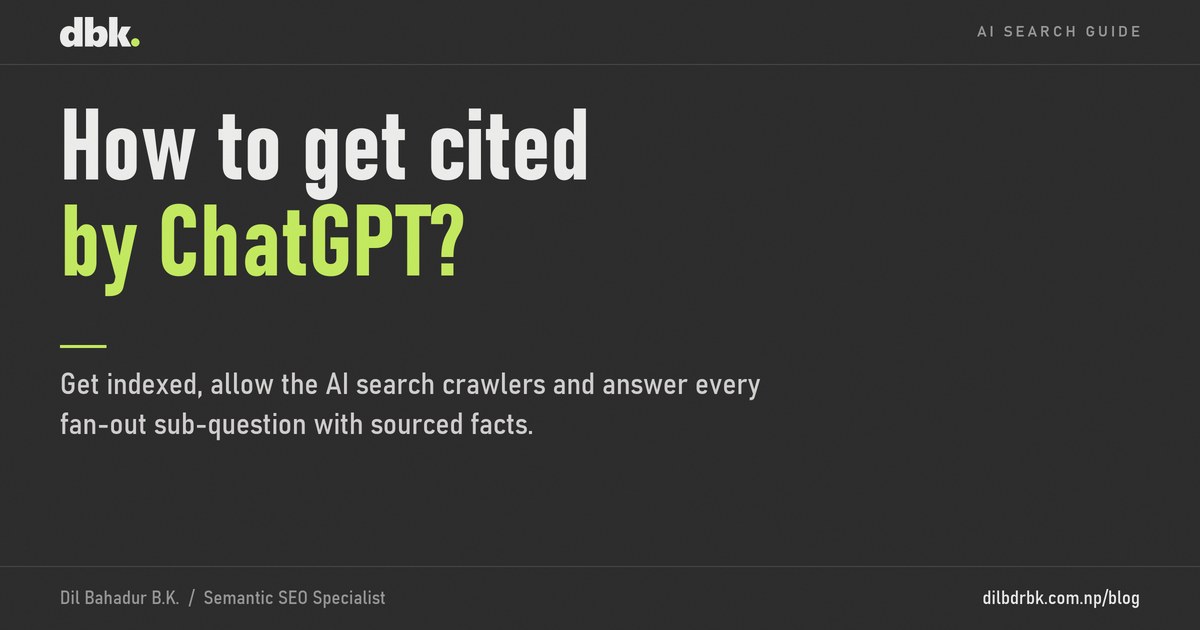 How to get cited by ChatGPT: get indexed, allow the AI search crawlers and answer every fan-out sub-question with sourced facts.
